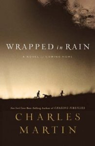 Wrapped in Rain, Charles Martin, Alabama, Jacksonville florida, clopton, resolving anger, forgiving, forgiveness